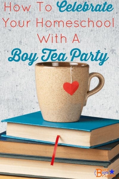 Get ideas & inspiration on how to celebrate your homeschool with a boy tea party! Fun times while practicing manners and reminiscing.