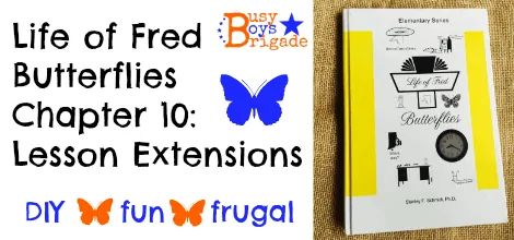 Life of Fred Butterlies Lesson Extensions:  Chapter 10