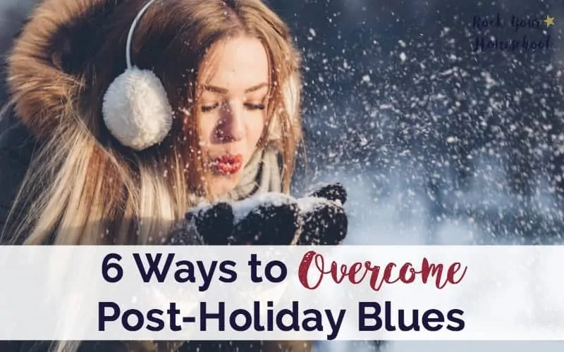 6 Ways Your Family Can Overcome Post-Holiday Blues