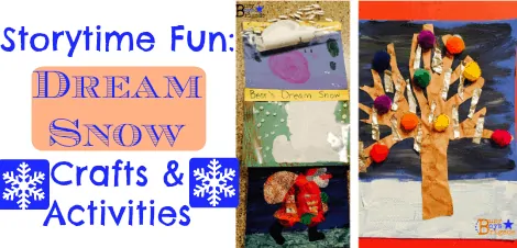 Storytime Fun:  Dream Snow Crafts & Activities