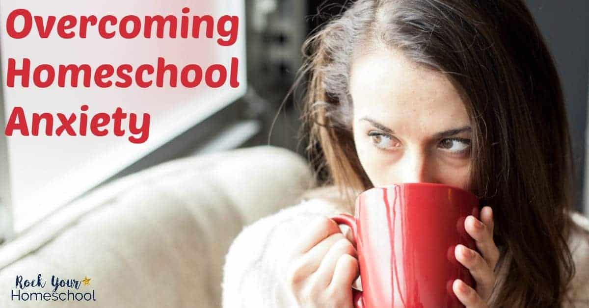 Discover how you can overcome homeschool anxiety so you can activate your homeschool mom powers.