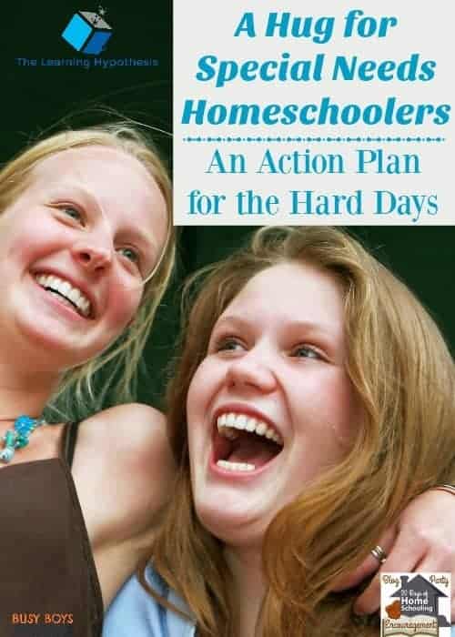 A Hug for Special Needs Homeschoolers includes an action plan for hard days. Kim from The Learning Hypothesis shares from the heart and her own experiences for 20 Days of Homeschooling Encouragement Blog Party.