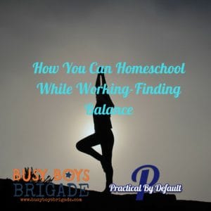 Audio Copy Of how you can find balance while working and homeschooling