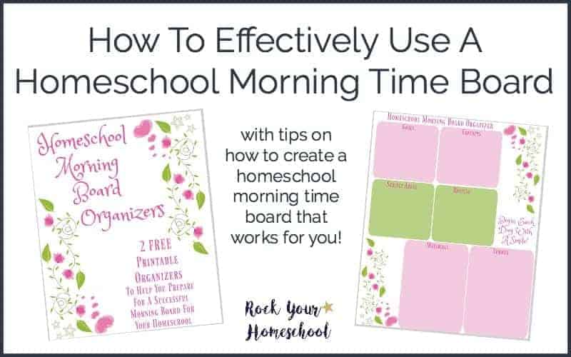 How To Effectively Use A Homeschool Morning Time Board
