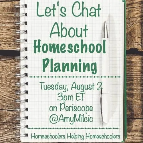 Let's chat about homeschool planning is part of a Periscope and blog series dedicated to homeschoolers helping homeschoolers.