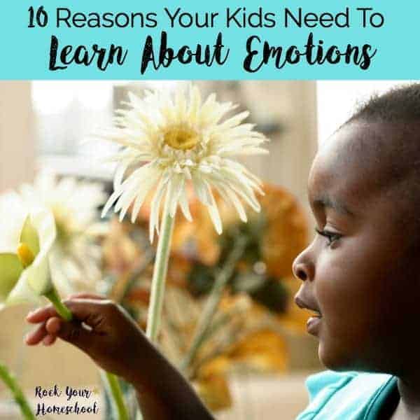 Here are 10 reasons why your kids need to learn about emotions. Plus, get great book, game, & activity suggestions to help you teach your kids about feelings.