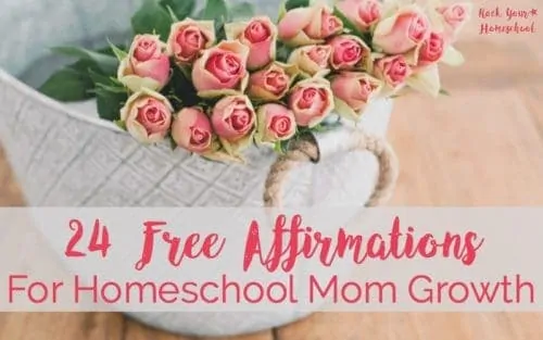 free printable affirmations for homeschool moms