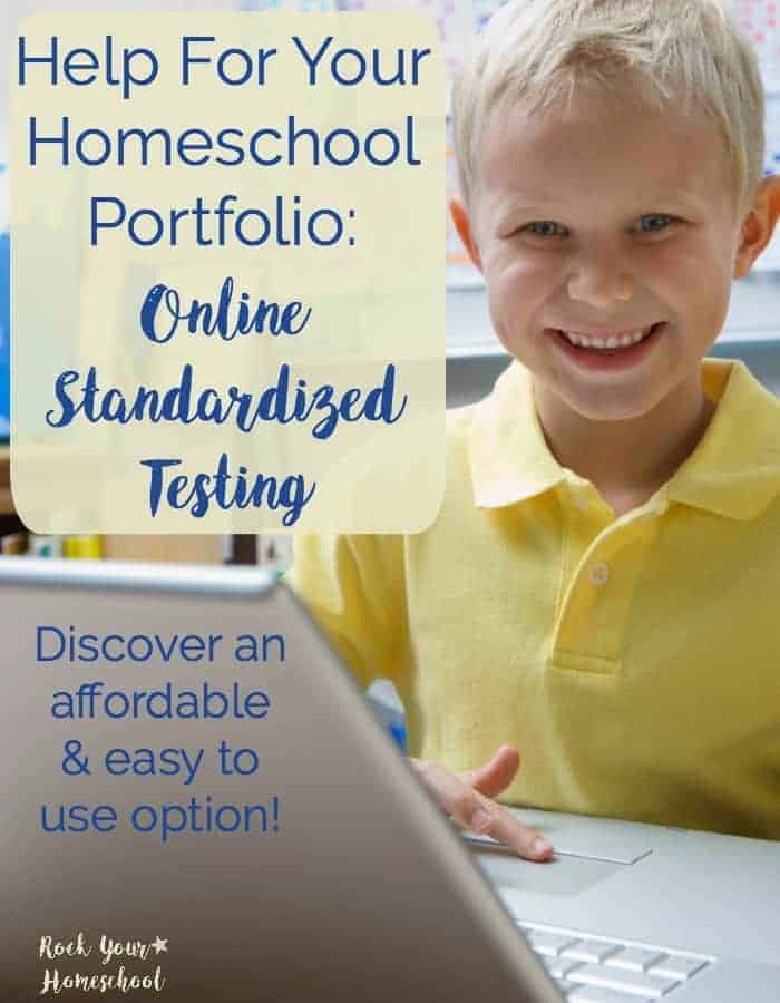 Get the help you need for your homeschool portfolio with this amazing online standardized testing resource! Find out how this affordable and easy to use resource was a blessing to this busy mom and her boys.