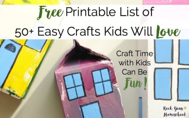 Free Printable List of 50+ Easy Crafts Kids Will Love - Rock Your ...