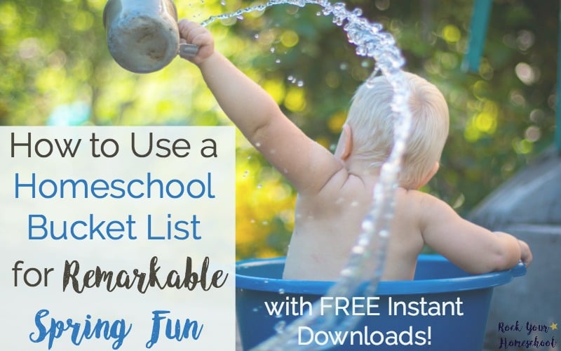 Follow through with your learning fun plans! Create a homeschool bucket list for Spring with these FREE instant downloads.
