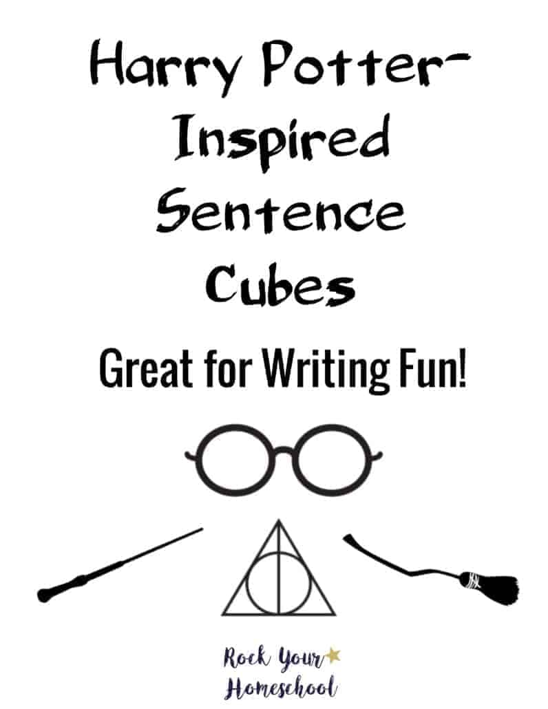 Harry Potter-Inspired Sentence Cubes for Writing Fun - Rock Your Homeschool