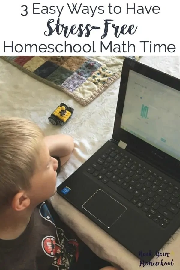 Homeschool math time CAN be stress-free! Here are 3 easy ways to help you & your kids with homeschool math.