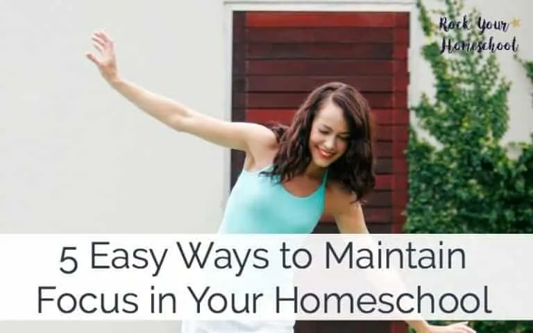 You CAN maintain focus in your homeschool. Here are 5 tips and resources to give you hope and help.