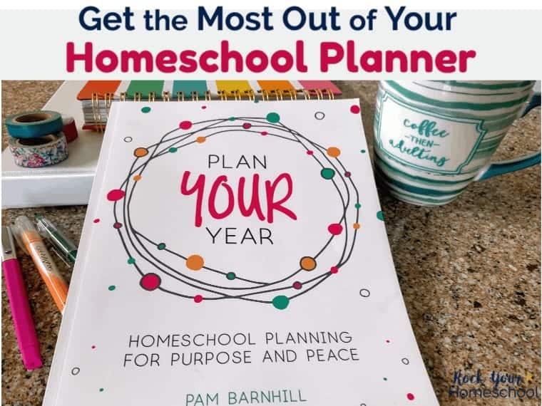 How to Make Your Homeschool Planner Work for You