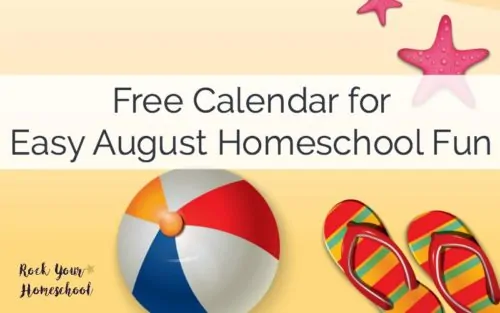Free Calendar for Easy August Homeschool Fun