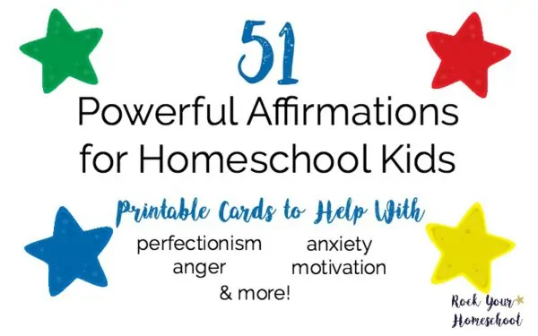 51 Powerful Affirmations for Homeschool Kids