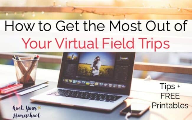 Get the most out of your virtual field trips with these free printables.