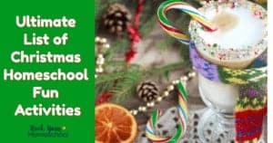 Christmas Homeschool Fun Activities: Ultimate List of Ideas