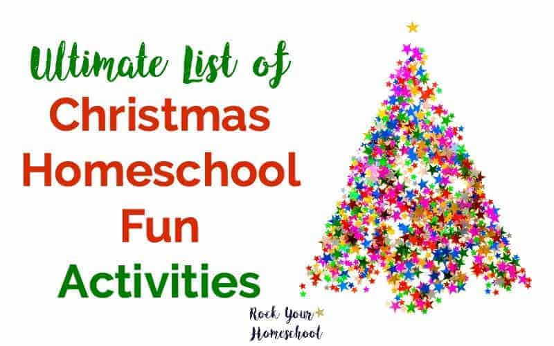 Use this Ultimate List of Christmas Homeschool Fun Activities for ideas & inspiration to celebrate the holidays with your kids.