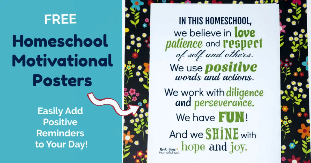 Easily add positive reminders to your homeschool day with these free printable Homeschool Posters.