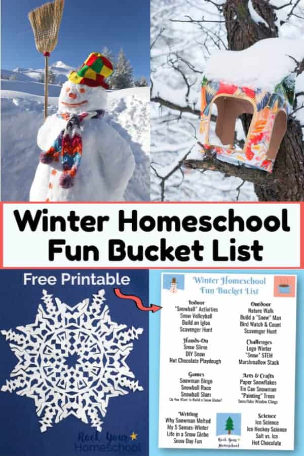 Snowman wearing colorful hat and scarf & holding broom & DIY birdfeeder on tree with snow & paper snowflake on blue background & & free printable Winter Homeschool Fun Bucket List of activities