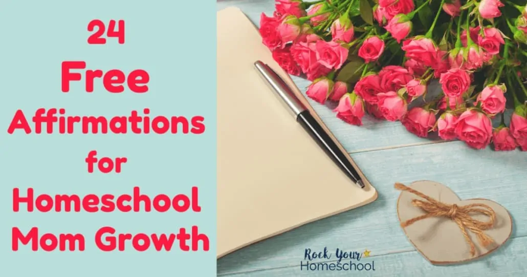 Experience the power and benefits of affirmations for homeschool mom growth. These 24 printable cards of free affirmations will help you get on the path to greater joy &amp; positive mindset.