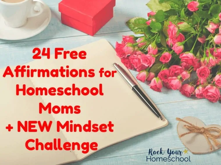 24 Free Affirmations For Homeschool Mom Growth