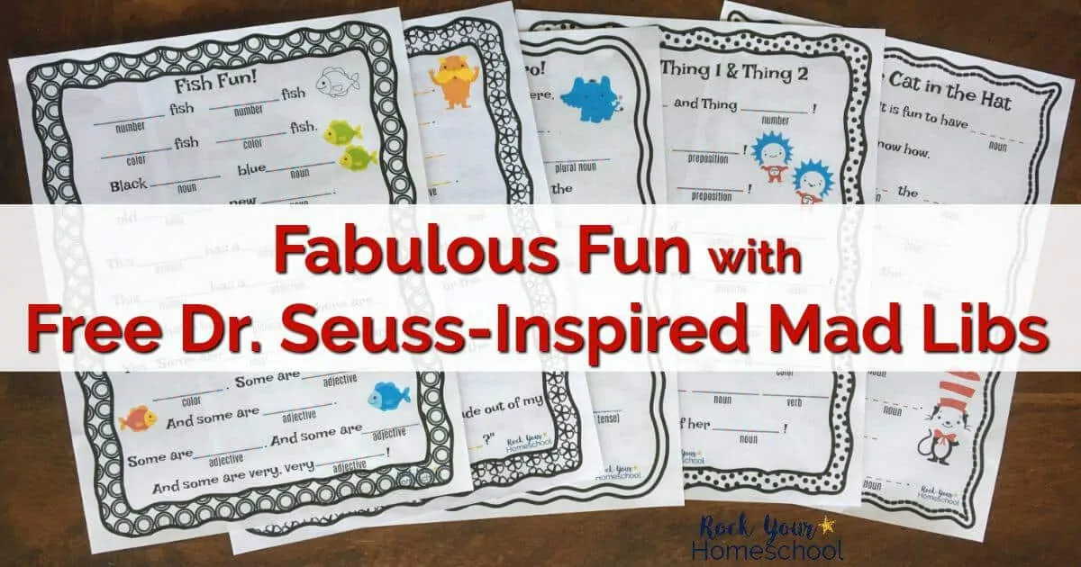 Dr. Seuss-Inspired Mad Libs are fabulous ways to add fun to celebrating Dr. Seuss & Read Across America Day.