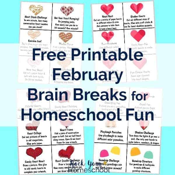 Brighten your homeschool with these free printable cards for February Brain Breaks. Great ways to boost your homeschool as you connect with your kids.