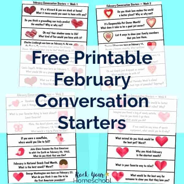 Encourage listening & communication skills with these free printable February Conversation Starters for family & homeschool fun.