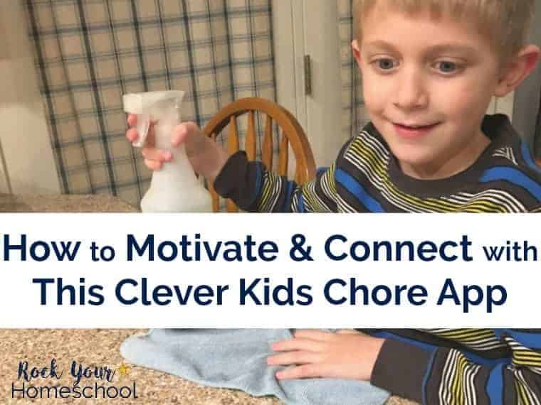 How to Motivate & Connect with This Clever Kids Chore App