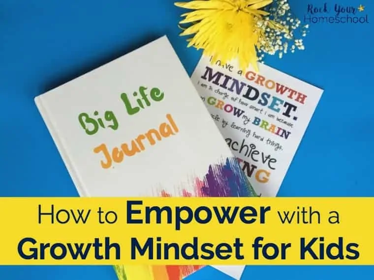 How to Empower with a Growth Mindset for Kids