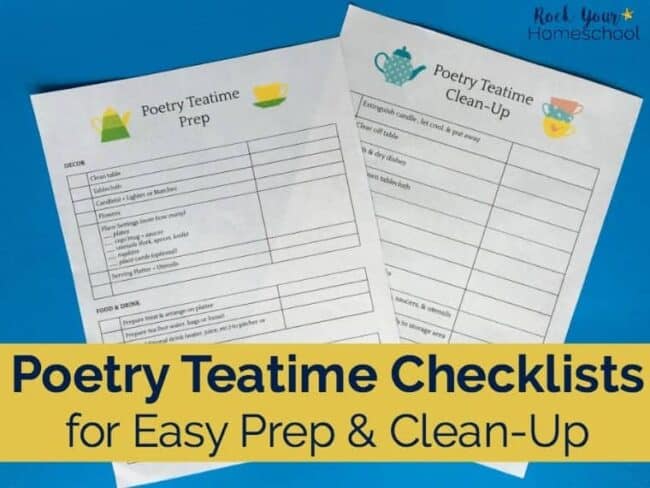 Use these free printable Poetry Teatime checklists for prep & clean-up to make it easy & get your kids involved.