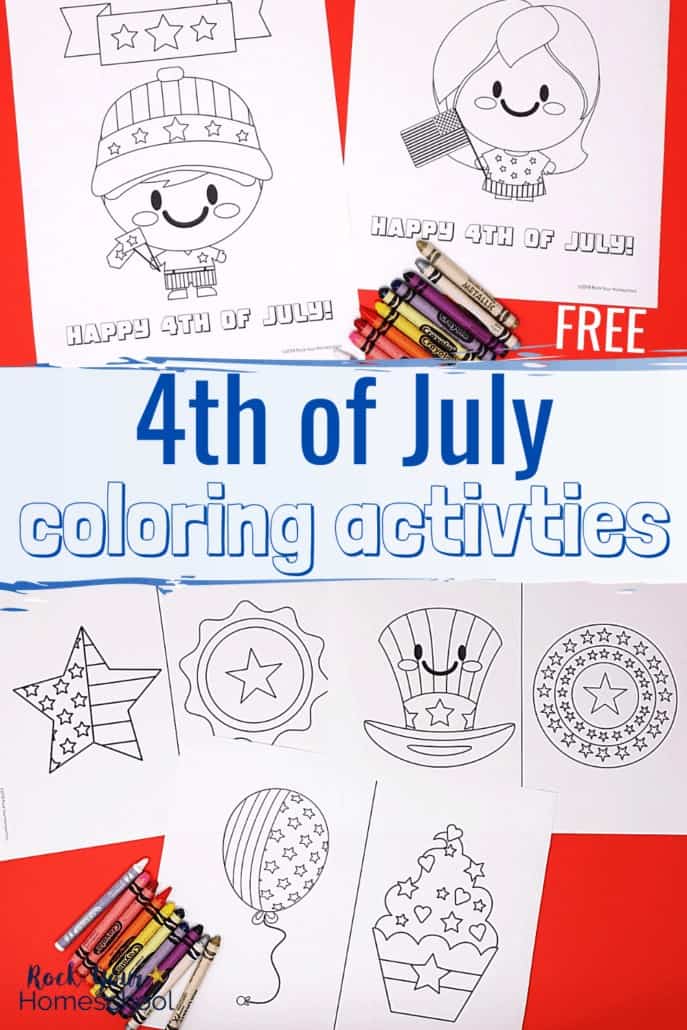 Free 4th of July Coloring Pages with crayons to feature how you can easily add fun to your Independence Day celebration with kids