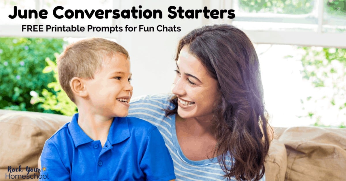 Enjoy fun chats with your kids using these free printable prompts of June Conversation Starters.