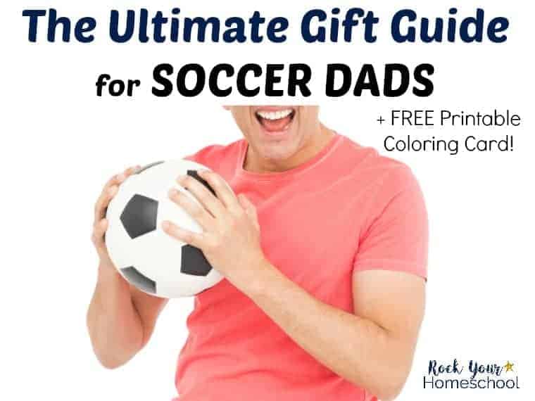 This ultimate gift guide for soccer dads will help you find the perfect present to make him smile. Bonus: FREE printable coloring card for your \"King of the Pitch\".
