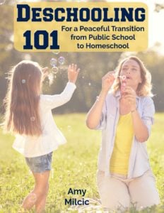 Deschooling 101 for a peaceful transition from public school to homeschool cover with mom blowing bubble and little girl catching them
