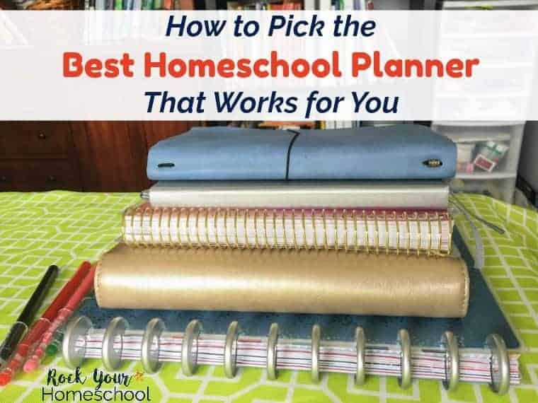 How to Pick the Best Homeschool Planner That Works for You