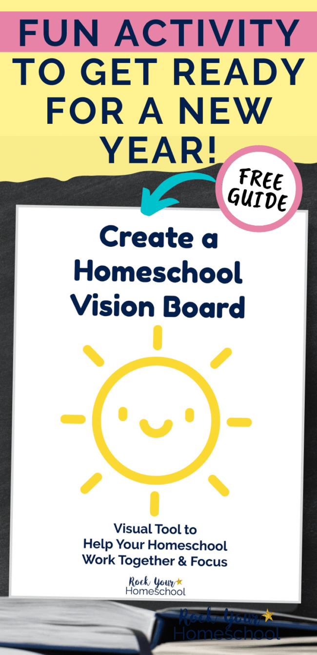 How To Use A Homeschool Vision Board For Inspiration - Rock Your Homeschool