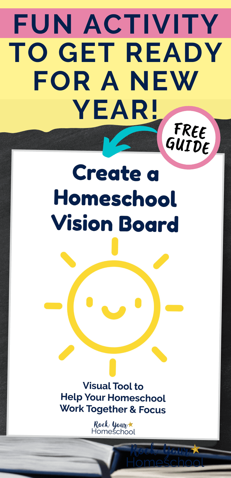 How To Use A Homeschool Vision Board For Inspiration- Rock Your Homeschool