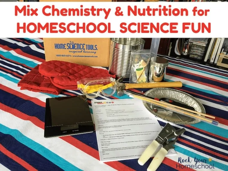 Discover how you can mix chemistry & nutrition for awesome homeschool science fun!