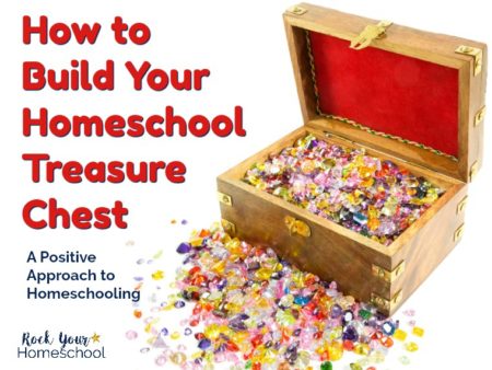 How to Build Your Homeschool Treasure Chest, One Gem at a Time - Rock ...