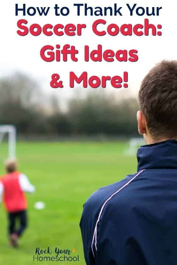soccer coach watching players on field to feature how to thank your soccer coach with gift ideas and more