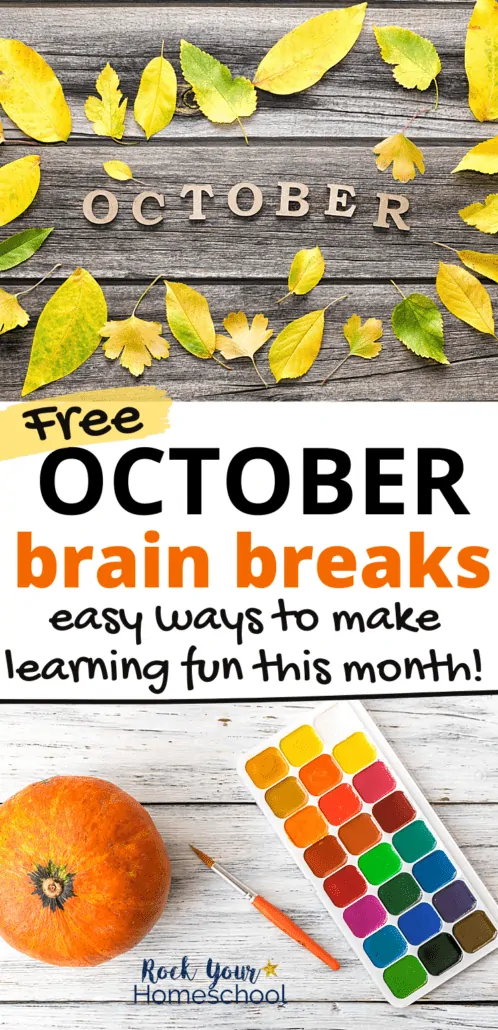 October in wood letters with yellow and green leaves on wood background &amp; pumpkin with paints to feature the fantastic learning fun your kids will have this month with these free October brain breaks