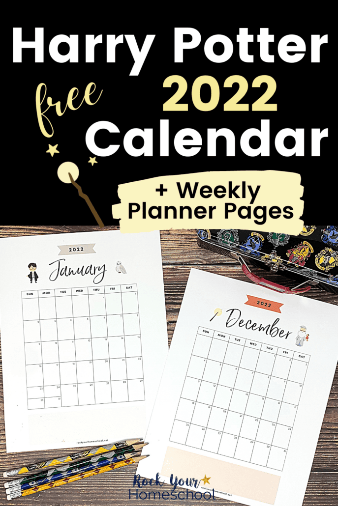 2022 Harry Potter calendar pages for January and December featuring Harry Potter, Hedwig, Dumbledore, and wand with Hogwarts House pencils and pencil box on wood background