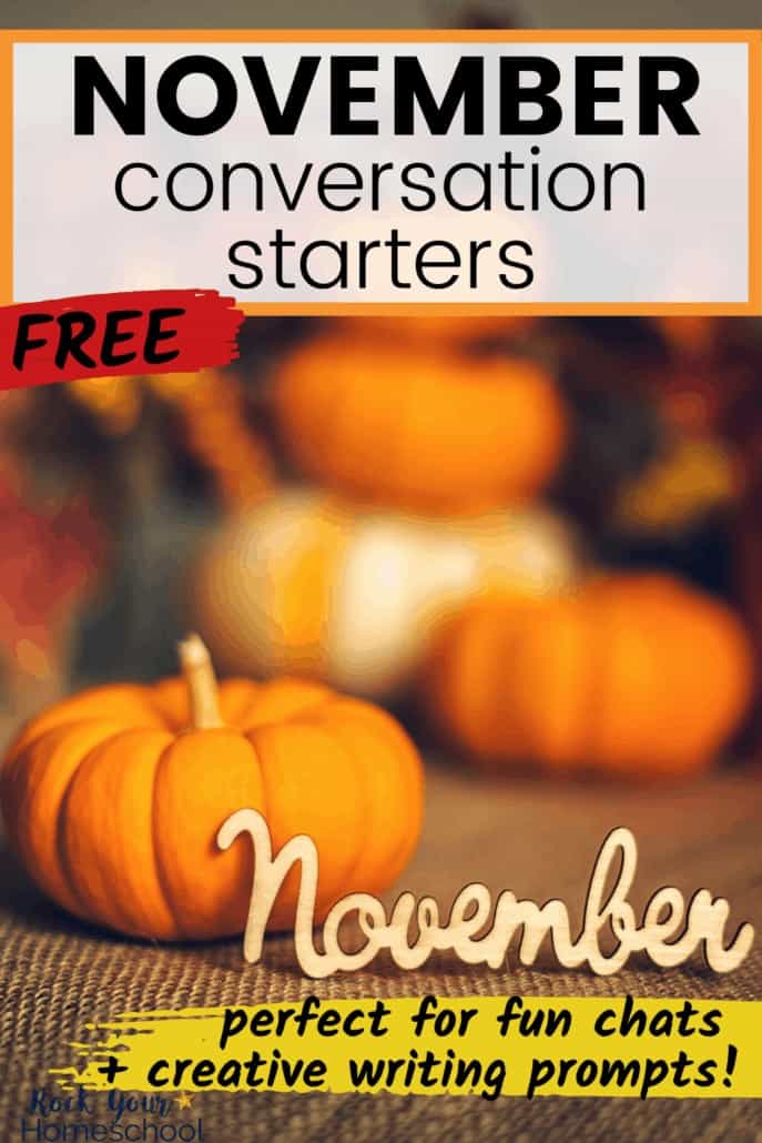 Variety of pumpkins, leaves, and other Fall decor with a white wood November to feature the fun chats &amp; creative writing fun your kids will have with these free November conversation starters