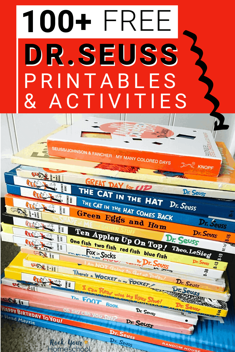 Stack of Dr. Seuss books to feature the amazing learning fun you'll have with your kids using these 100+ free Dr. Seuss printables & activities
