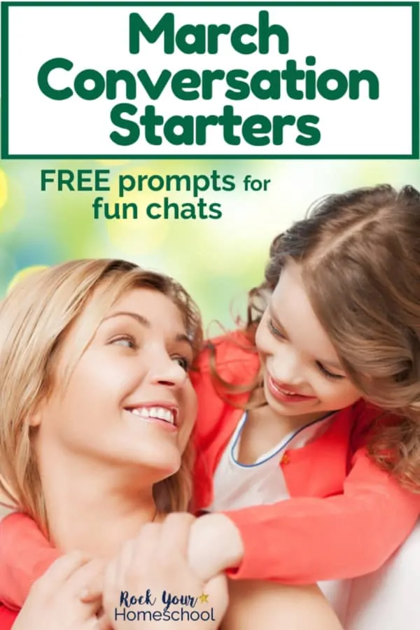Free March Conversation Starters for Easy Fun with Kids