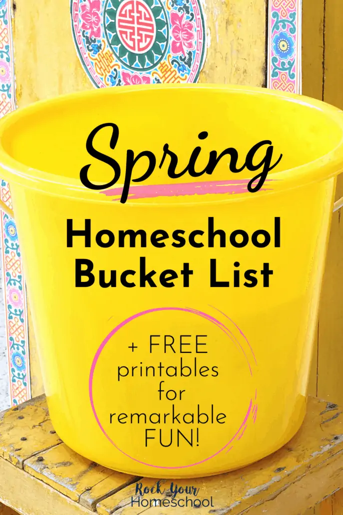 Yellow bucket with floral background to feature how to use a homeschool bucket list for Spring fun activities with kids