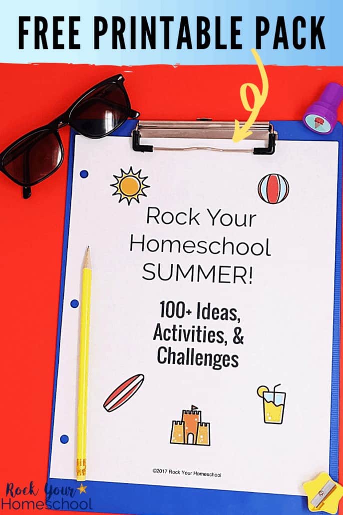 Rock Your Homeschool Summer with 100+ Ideas, Activities, and Challenges on blue clipboard with black sunglasses, yellow pencil, yellow star pencil sharpener, &amp; purple ice cream stamp to feature all the amazing ways you can enjoy summer fun at home with your kids